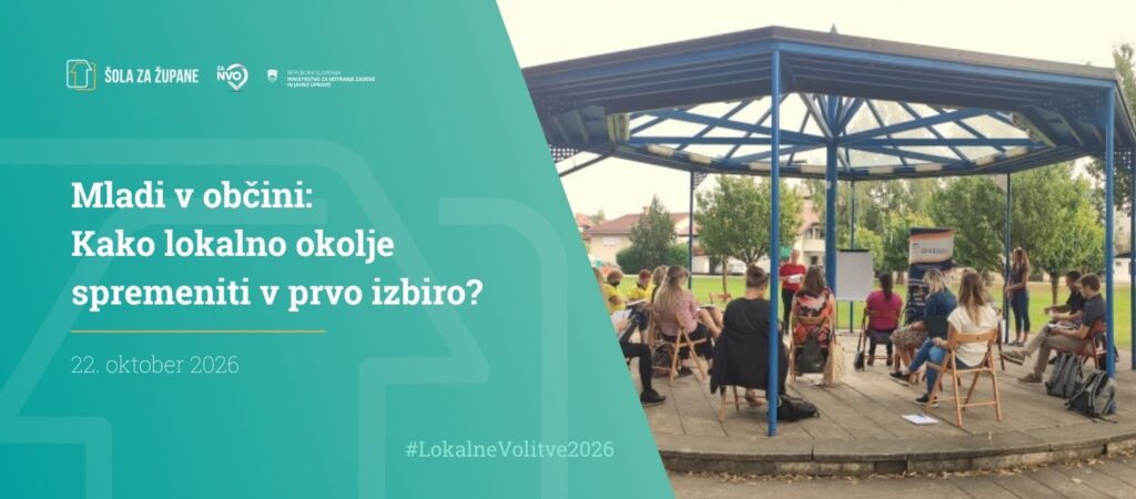 [Vabilo] Mladi v občini: Kako lokalno okolje spremeniti v prvo izbiro?
